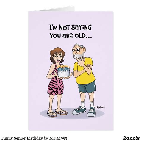 funny birthday cards for friends|humorous old age birthday cards.